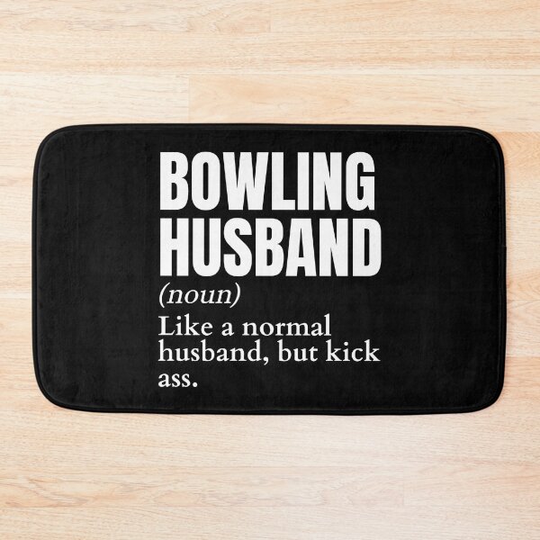 Item preview, Funny Kick Ass Bowling Husband Definition designed and sold by LaughingHorseCo.