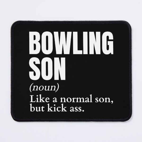 Item preview, Funny Kick Ass Bowling Son Definition designed and sold by LaughingHorseCo.