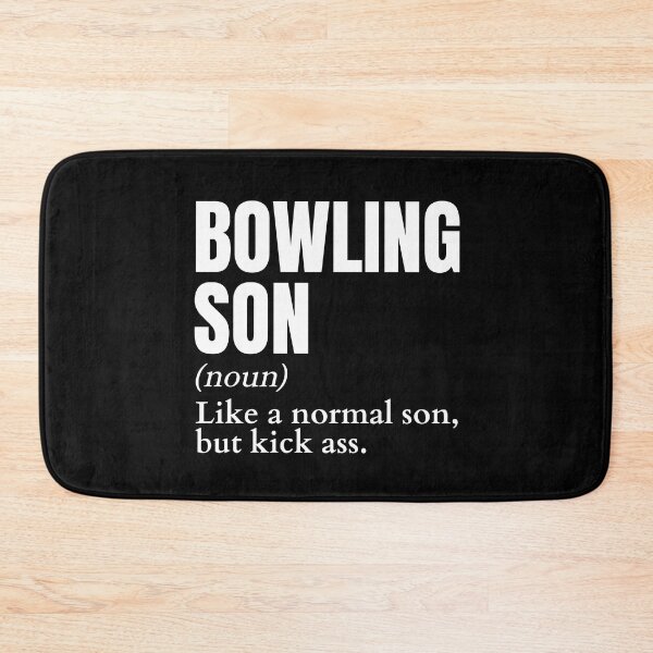 Item preview, Funny Kick Ass Bowling Son Definition designed and sold by LaughingHorseCo.