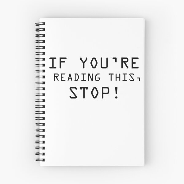 Item preview, If you are reading this, stop | Funny | funny quote | funny saying | if you're reading this, stop designed and sold by AliH72.