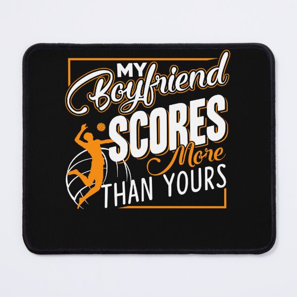 Item preview, Volleyball - My Volleyball Boyfriend Scores designed and sold by UnknownArtistt.