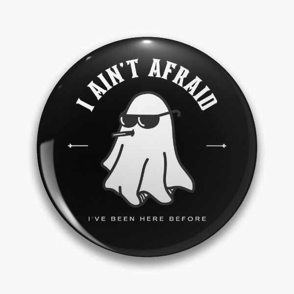 Item preview, I Ain't Afraid Ghost designed and sold by GoblinBoutique.