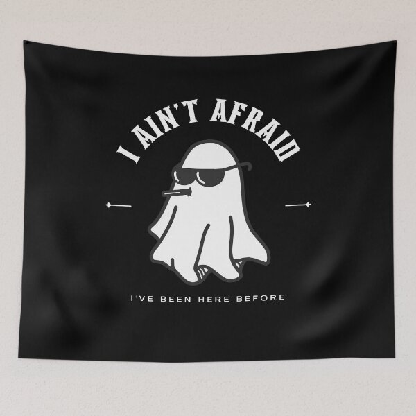 Item preview, I Ain't Afraid Ghost designed and sold by GoblinBoutique.