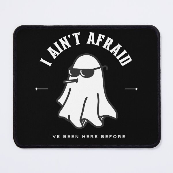 Item preview, I Ain't Afraid Ghost designed and sold by GoblinBoutique.