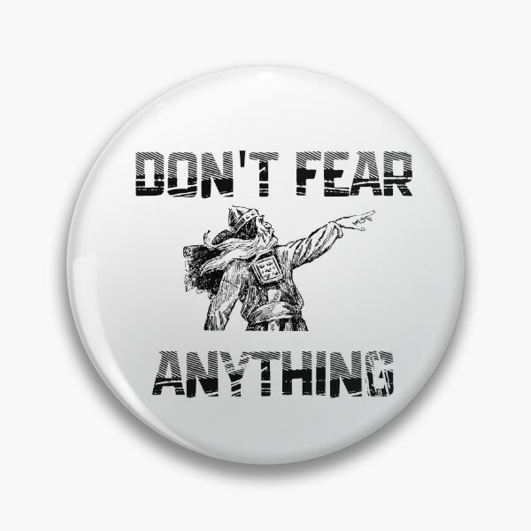 Item preview,  Don't Fear Anything designed and sold by scoutsunlimited.