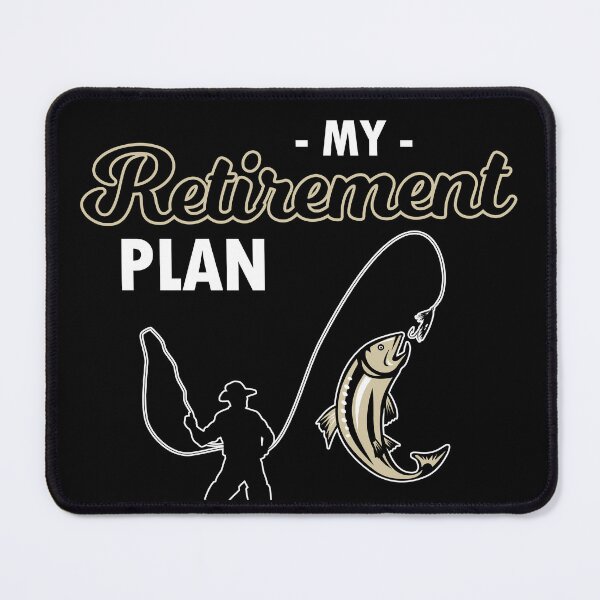 Item preview, My Retirement Plan designed and sold by FanityPrints.