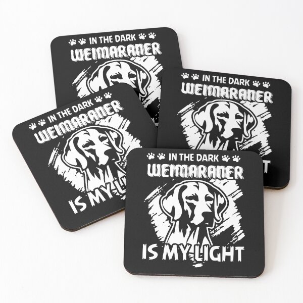 Item preview, In The Dark Weimaraner Is My Light designed and sold by UnknownArtistt.