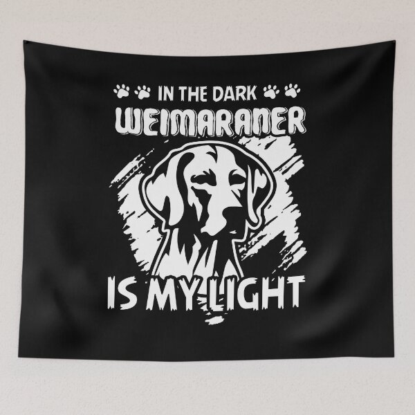 Item preview, In The Dark Weimaraner Is My Light designed and sold by UnknownArtistt.