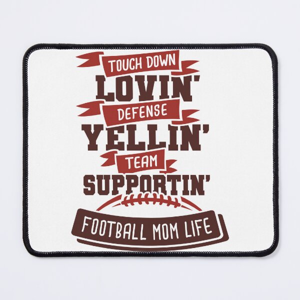 Item preview, Touch Down lovin Defense Yellin Team Supportin designed and sold by TJR-Production.