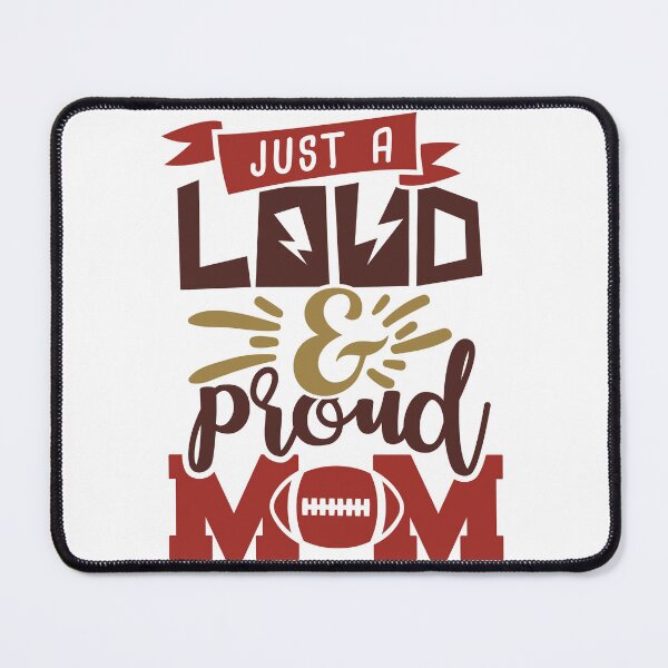 Item preview, Just A Loud And Proud Mom designed and sold by TJR-Production.