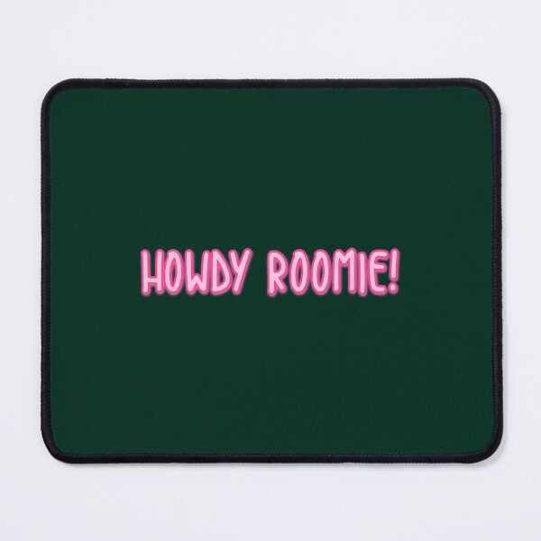 Item preview, howdy roomie! designed and sold by BevisytClement.