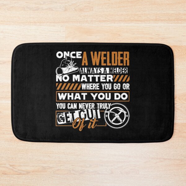 Item preview, Once A Welder Always A Welder designed and sold by UnknownArtistt.