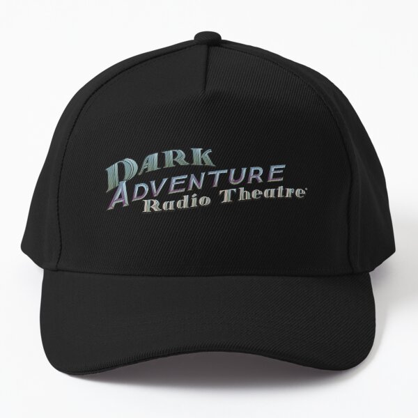 Dark Adventure Radio TheatreĀ® Baseball Cap