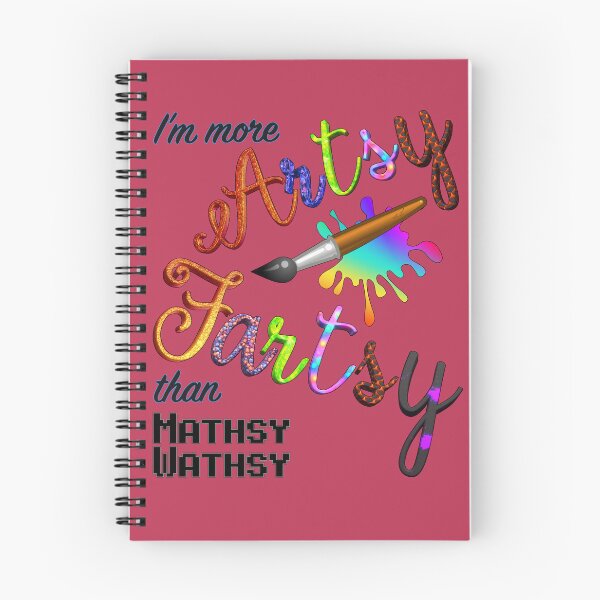 Item preview, I’m More Artsy Fartsy Than Mathsy Wathsy designed and sold by Amanda Lucas.