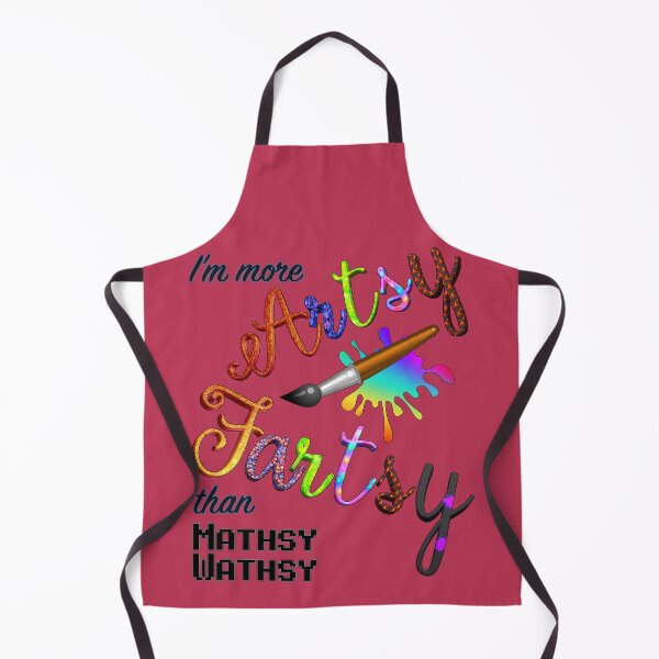 Item preview, I’m More Artsy Fartsy Than Mathsy Wathsy designed and sold by Amanda Lucas.