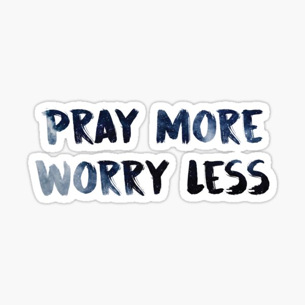 Item preview, pray more worry less designed and sold by cgidesign2.