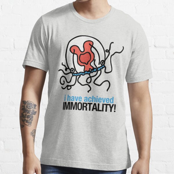 I Have Achieved Immortality - Immortal Jellyfish Essential T-Shirt