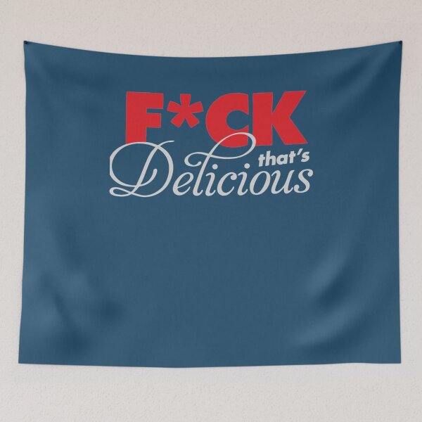 Item preview, Fck Thats Delicious Red Color designed and sold by EllisBryann.