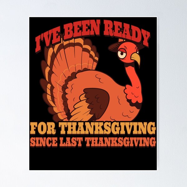 Item preview, Ready For Thanksgiving, Retro Holiday Turkey Day designed and sold by Merchking1.