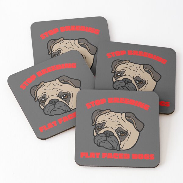 Item preview, Stop Breeding Flat Faced Dogs Pug designed and sold by Antorela.