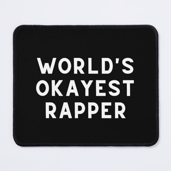Item preview, World's Okayest Rapper designed and sold by Dixieland1.