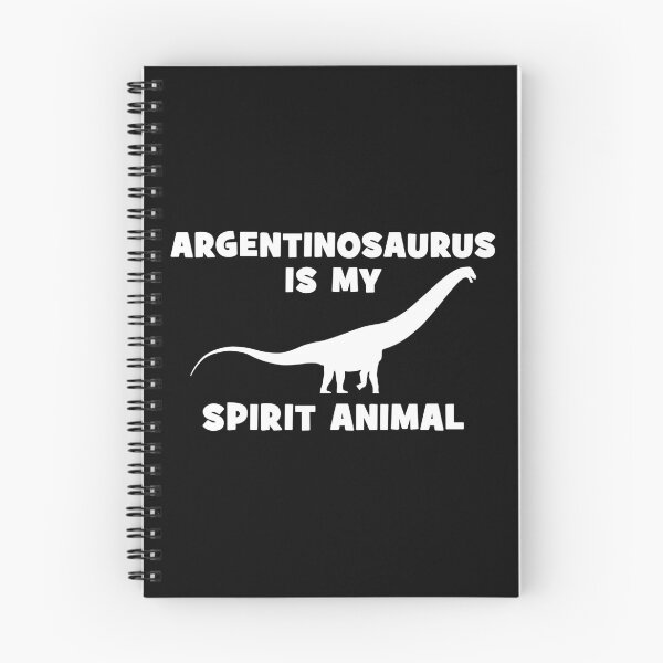 Item preview, Argentinosaurus is my spirit animal designed and sold by NicGrayGraphic.