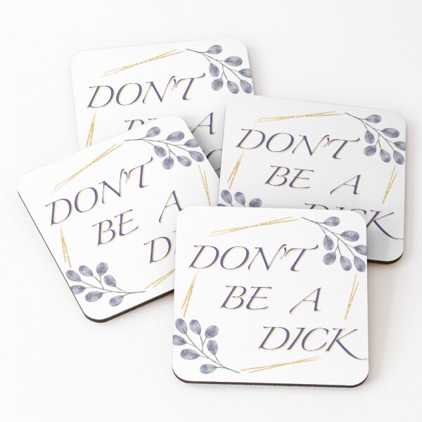 Item preview, Don't Be a Dick  designed and sold by Mettlework.