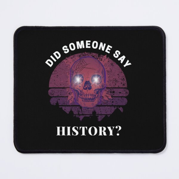 Item preview, Funny History Quote - Gift for History Lovers Geeks Students Teachers -Funny Historian  designed and sold by The Red Nox.
