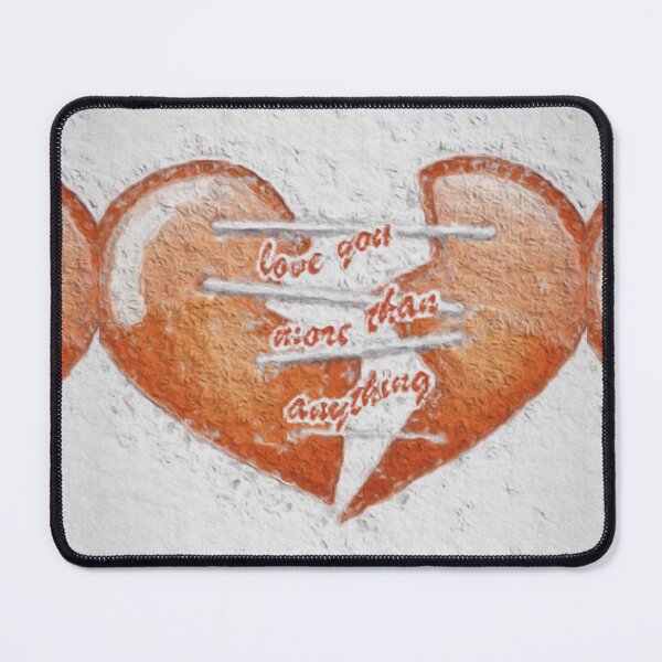 Item preview, Love you more than anything  designed and sold by Tonyasartprints.