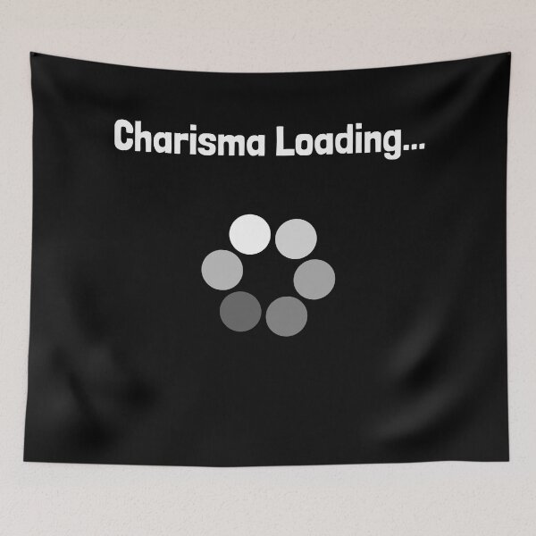 Item preview, Charisma Loading... Funny Charismatic Quote designed and sold by EnzoVectorism.