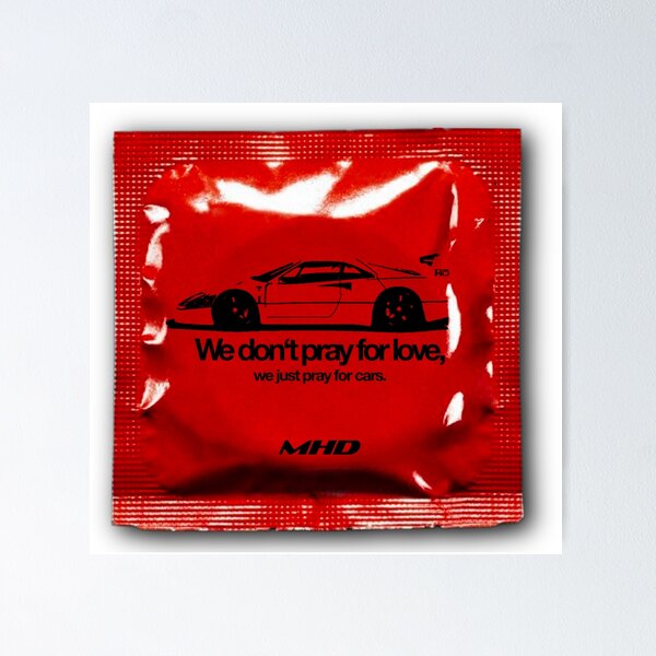 Item preview, "We don't pray for love, we just pray for cars" red c*ndom designed and sold by mhd-collective.