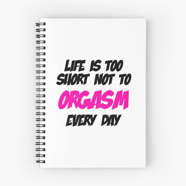 Item preview, Life is too short not to ORGASM every day designed and sold by sexy-pleasure.