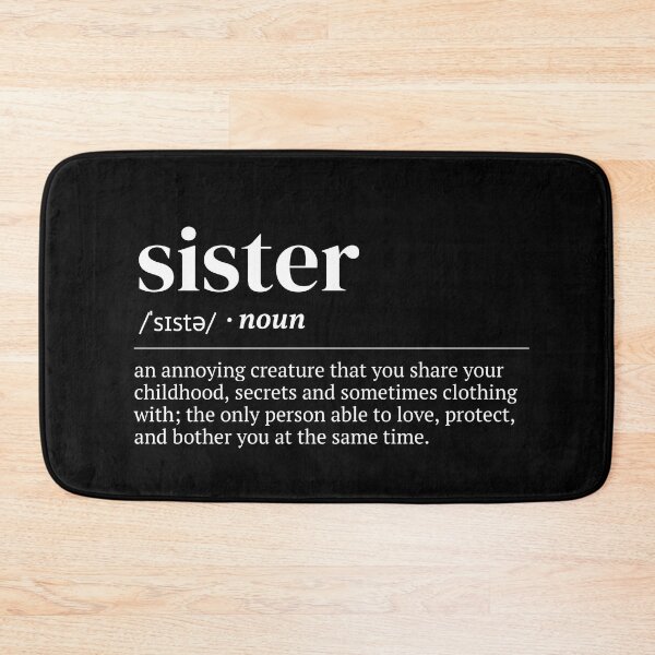 Item preview, Sister Urban Dictionary Funny Meaning designed and sold by SpeakSarcasm.