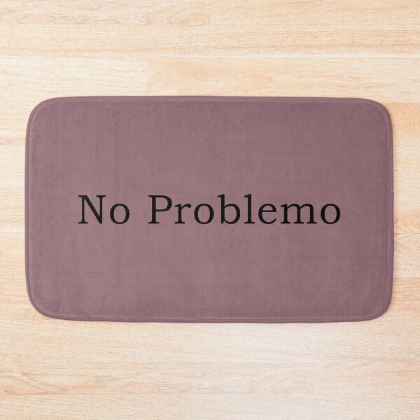 Item preview, No Problemo designed and sold by alloutshirts.