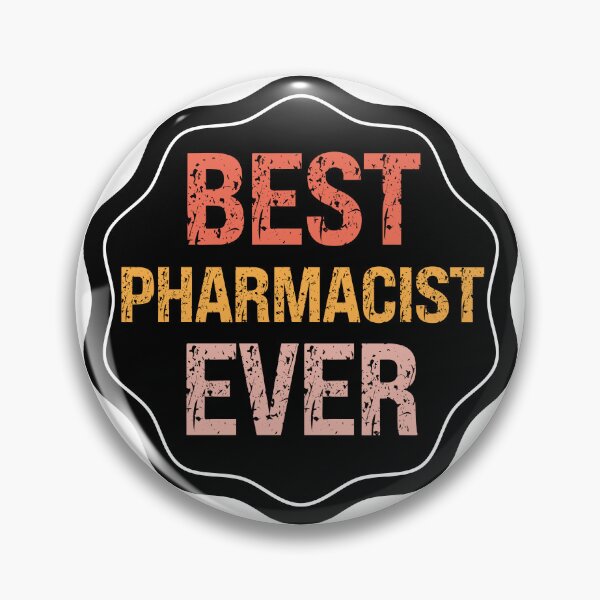 Item preview, Best Pharmacist Ever designed and sold by kelvinmunene13.
