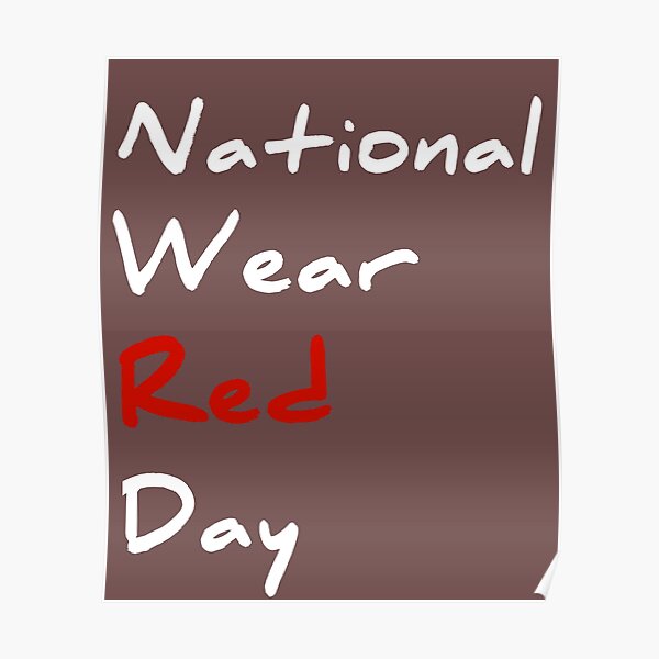 National wear red day classic t-shirt Poster