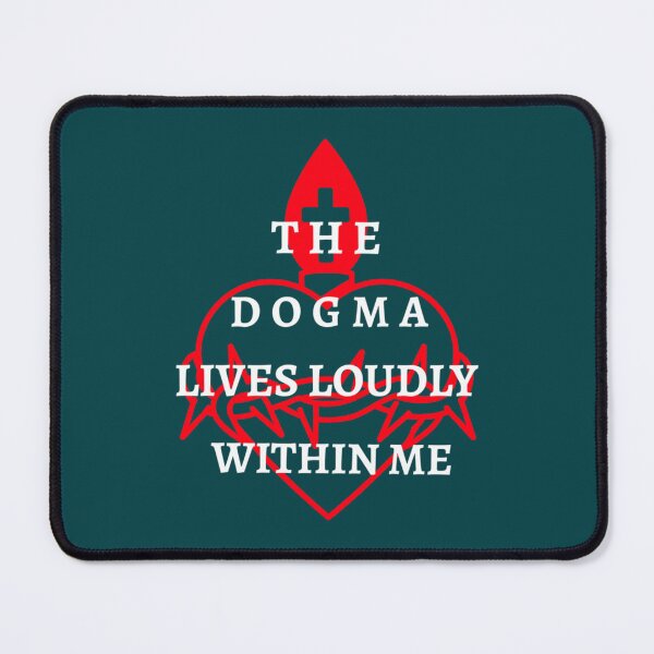 Item preview, The dogma lives loudly within me. designed and sold by TheSoltropSixs.