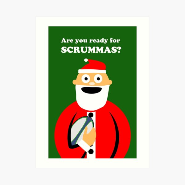 Are You Ready for Scrummas? Christmas Rugby Art Print