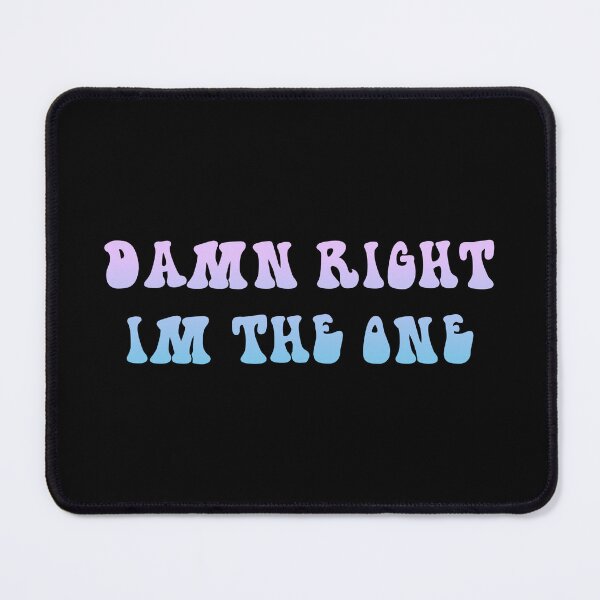 Item preview, damn right im the one designed and sold by everything4eva.