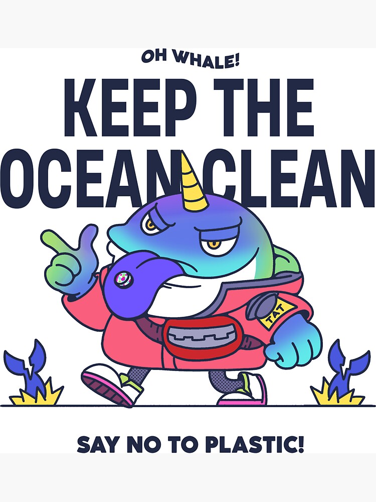 Oh WHALE SAVE THE OCEAN! by mokokosaurus
