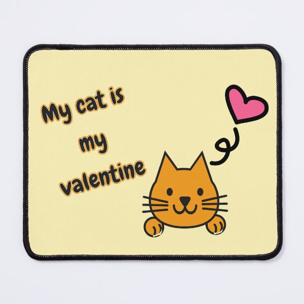 Item preview, My cat is my valentine designed and sold by Nesro34.