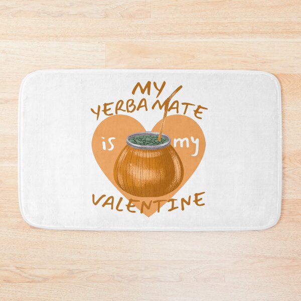 Item preview, My Yerba Mate is my Valentine. Gifts for yerba mate lovers.  designed and sold by facePale.