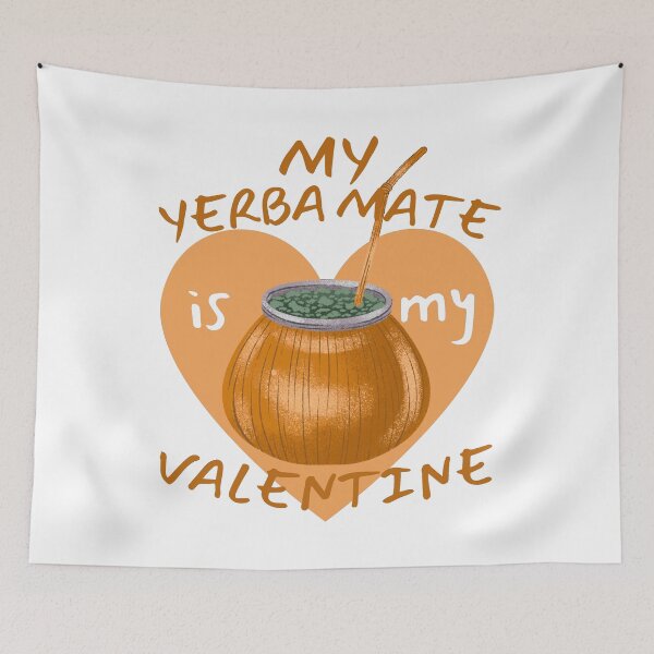 Item preview, My Yerba Mate is my Valentine. Gifts for yerba mate lovers.  designed and sold by facePale.