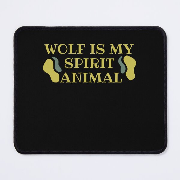 Item preview, Wolf is my spirit animal2 designed and sold by brandotiver.
