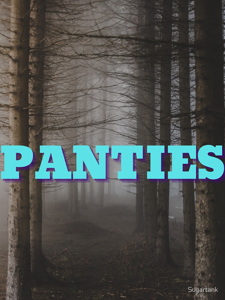 "PANTIES creepy cringe make you word series" Sticker for