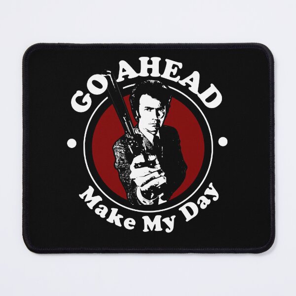 Item preview, Go Ahead, Make My Day Quote designed and sold by Meta Cortex.