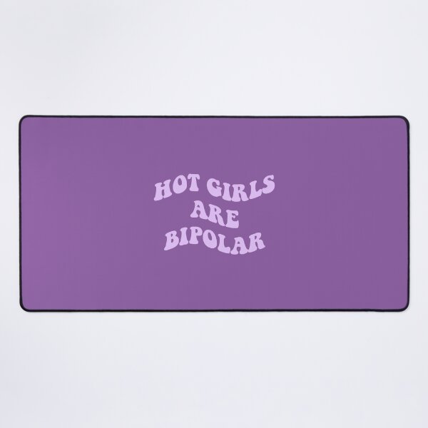 Item preview, Hot Girls Are Bipolar designed and sold by everything4eva.