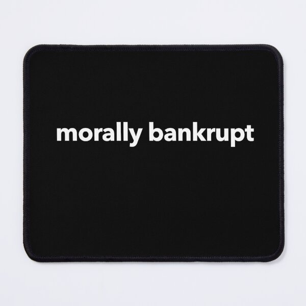 Item preview, morally bankrupt designed and sold by The-Directory.