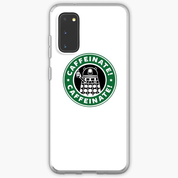 Caffeinate! Exterminate! Samsung Galaxy Soft Case