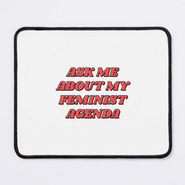 Item preview, Feminists - ASK ME ABOUT MY FEMINIST AGENDA - Intersectional feminism designed and sold by Inspirationmotivation.